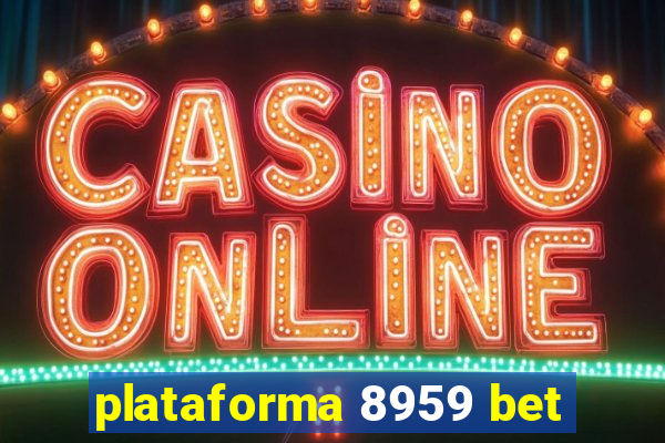 plataforma 8959 bet